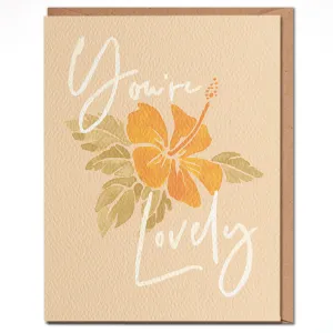 You're Lovely Card